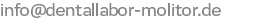 info@dentallabor-molitor.de